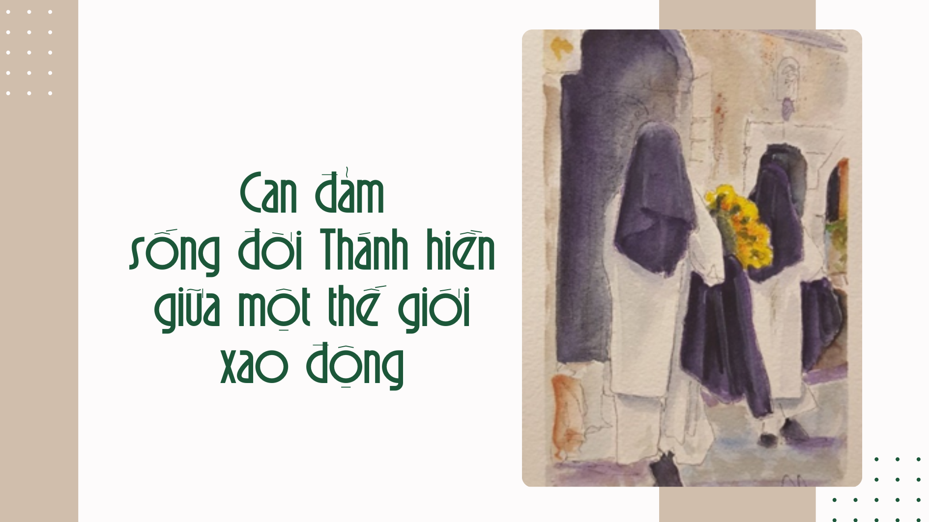 Can đảm sống đời thánh hiến giữa một thế giới xao động